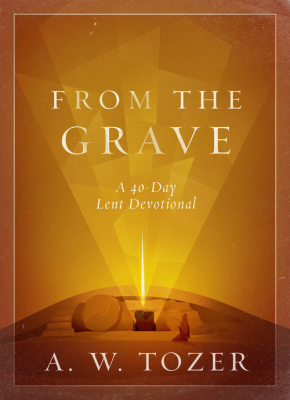From the Grave: 40 Day Lenten Devotional