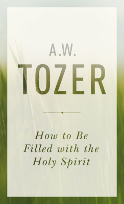 How to be Filled with the Holy Spirit