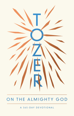 Tozer On The Almighty God - 365 Day Devotional