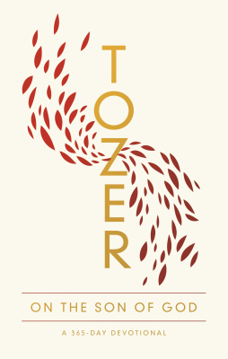 Tozer On The Son of God - A 365 Day Devotional