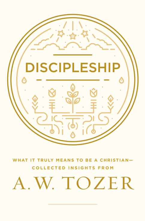 A.W. Tozer – Discipleship